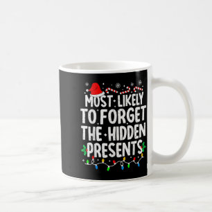 Most Likely To Forget The Hidden Matching Christma Coffee Mug