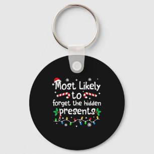 Most Likely To Forget The Hidden Present C-hristma Key Ring