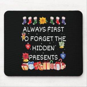 Most Likely To Forget The Hidden Presents Christma Mouse Mat