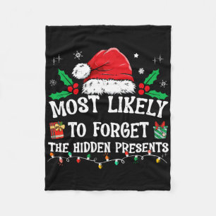 Most Likely To Forget The Hidden Presents Family C Fleece Blanket