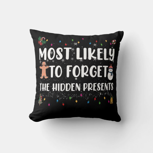 Most Likely To Forget The Hidden Presents Family Cushion (Front)