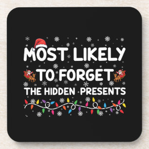 Most Likely To Forget The Hidden Presents Xmas Coaster