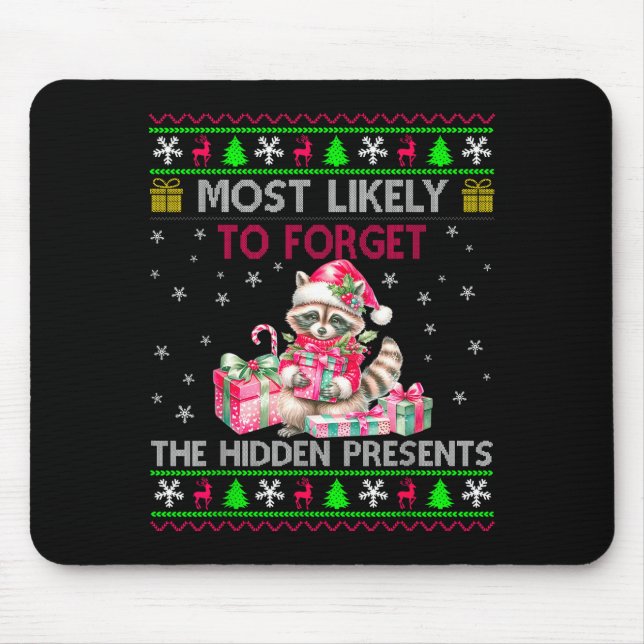 Most Likely To Forget The Hidden Raccoon Christmas Mouse Mat (Front)