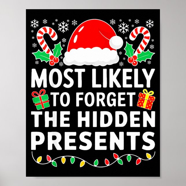 Most Likely To Forget The Hidden Shirt Christmas  Poster (Front)