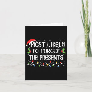 Most Likely To Forget The Presents Funny Christmas Card