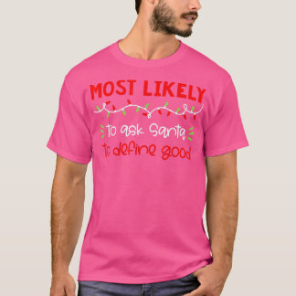 Most Likely To Funny Matching Family Christmas PJ T-Shirt
