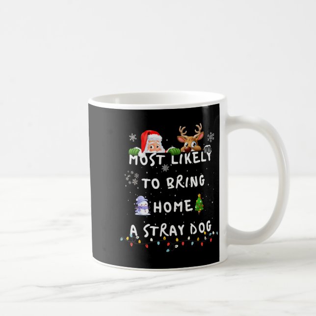 Most Likely To Funny Stray Dog Christmas Pajamas F Coffee Mug (Right)