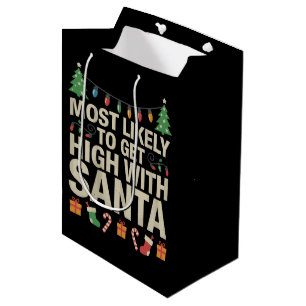 Most Likely To Get High With Santa Christmas Funny Medium Gift Bag