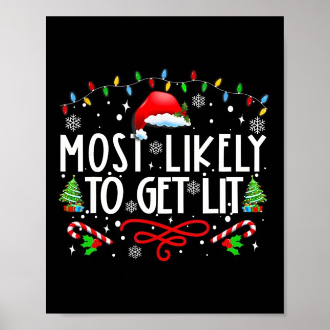 Most Likely To Get Lit Drinking Fun Family Christm Poster (Front)