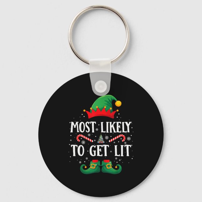 Most Likely To Get Lit Matching Christmas Elf  Key Ring (Front)