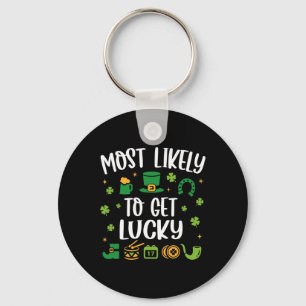 Most Likely To Get Lucky Funny St Patricks Day Key Ring