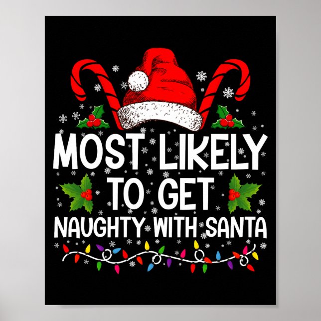 Most Likely To Get Naughty With Santa Christmas  Poster (Front)