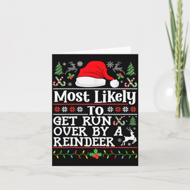 Most Likely To Get Run Over By A Reindeer - Family Card (Front)