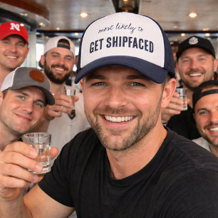 Most Likely To Get Shipfaced Funny Cruise Trucker Hat