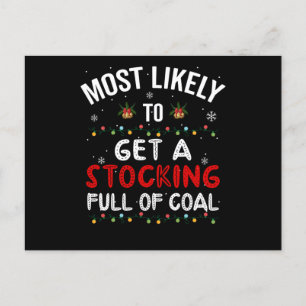 Most Likely To Get Stocking Full Coal Christmas Postcard