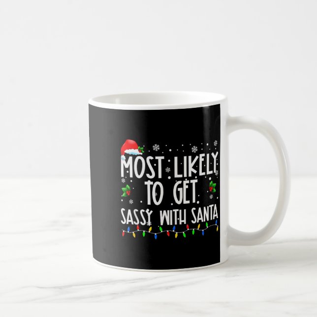 Most Likely To Get Sy With Santa Christmas Family  Coffee Mug (Right)