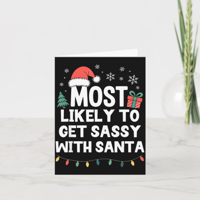 Most Likely To Get Sy With Santa Christmas Funny X Card (Front)