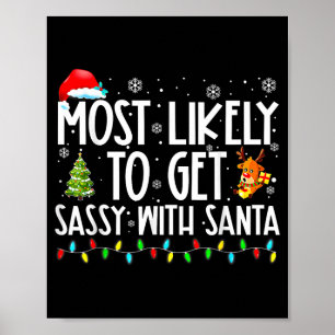 Most Likely To Get Sy With Santa Christmas Poster