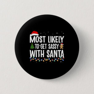 Most Likely To Get Sy With Santa Fun Family Christ 6 Cm Round Badge