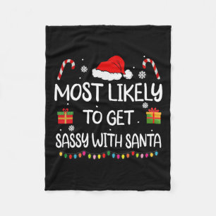 Most Likely To Get Sy With Santa Fun Family Christ Fleece Blanket