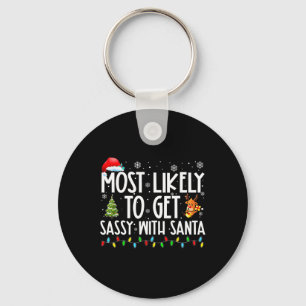 Most Likely To Get Sy With Santa Fun Family Christ Key Ring