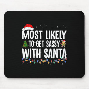 Most Likely To Get Sy With Santa Fun Family Christ Mouse Mat