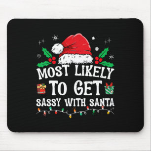 Most Likely To Get Sy With Santa Fun Family Christ Mouse Mat