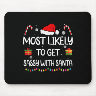Most Likely To Get Sy With Santa Fun Family Christ Mouse Mat