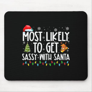 Most Likely To Get Sy With Santa Fun Family Christ Mouse Mat