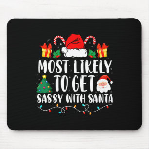 Most Likely To Get Sy With Santa Fun Family Christ Mouse Mat