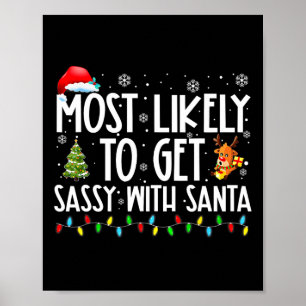 Most Likely To Get Sy With Santa Fun Family Christ Poster