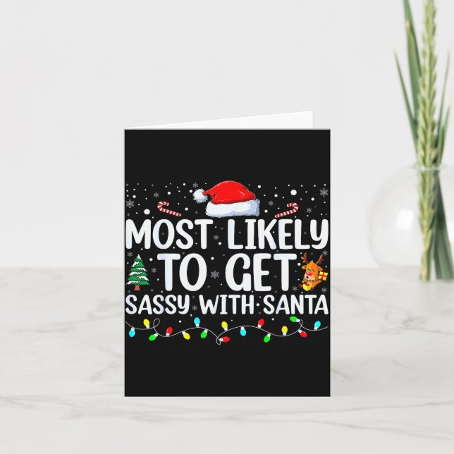 Most Likely To Get Sy With Santa Funny Family Chri Card (Front)