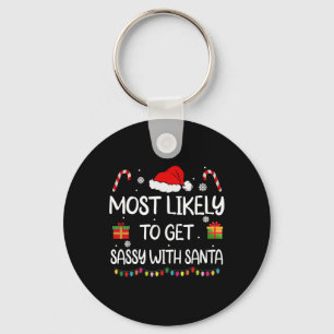 Most Likely To Get Sy With Santa Funny Family Chri Key Ring