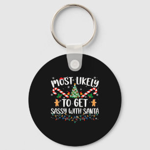 Most Likely To Get Sy With Santa Funny Family Chri Key Ring