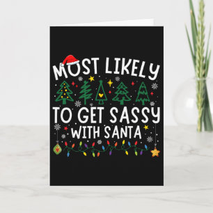 Most Likely To Get Sy With Santa Matching Christma Card
