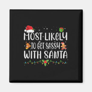 Most Likely To Get Sy With Santa Matching Christma Magnet
