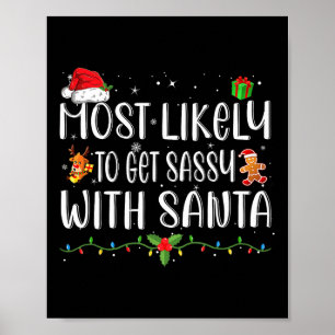 Most Likely To Get Sy With Santa Matching Christma Poster