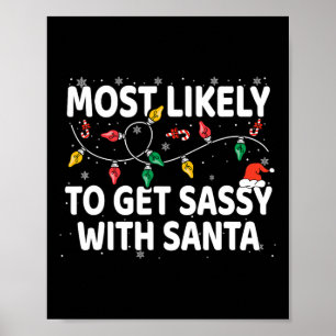 Most Likely To Get Sy With Santa Xmas Matching  Poster
