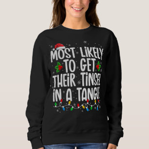 Most Likely To Get Their Tinsel In A Tangle Chris Sweatshirt
