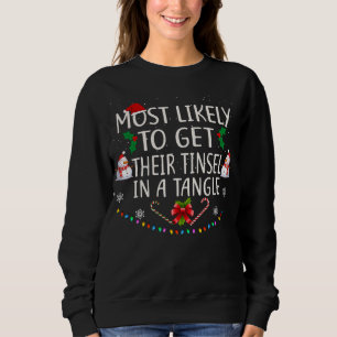 Most Likely To Get Their Tinsel In A Tangle Christ Sweatshirt