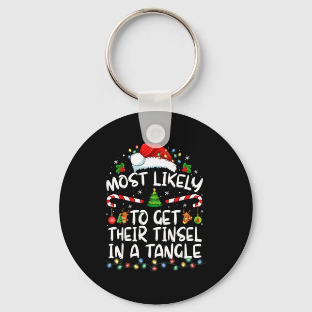 Most Likely To Get Their Tinsel In A Tangle Family Key Ring (Front)
