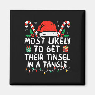 Most Likely To Get Their Tinsel In A Tangle Family Magnet
