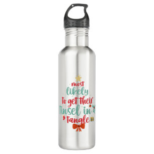 Most Likely To Get Their Tinsel in a Tangle Funny 710 Ml Water Bottle