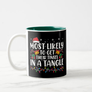 Most Likely To Get Their Tinsel In A Tangle Xmas Two-Tone Coffee Mug