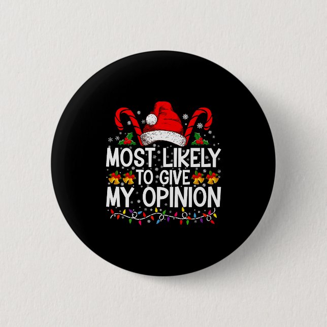 Most Likely To Give My Onion Funny Christmas  6 Cm Round Badge (Front)