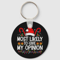 Most Likely To Give My Opinion Funny Christmas