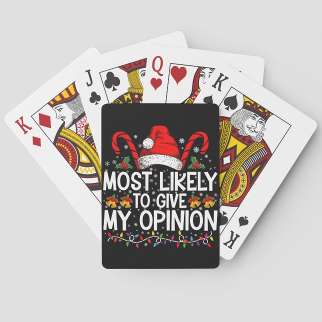 Most Likely To Give My Opinion Funny Christmas Playing Cards (Back)