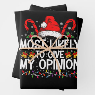 Most Likely To Give My Opinion Funny Christmas Wrapping Paper Sheet
