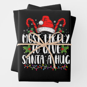 Most Likely To Give Santa A Hug Ing Family Xmas Wrapping Paper Sheet