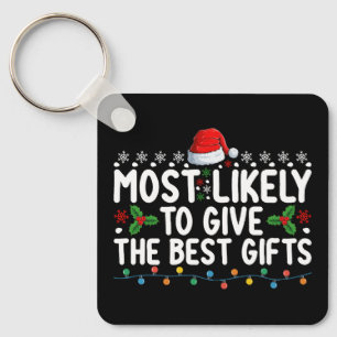 Most Likely To Give The Best Gifts Christmas Key Ring